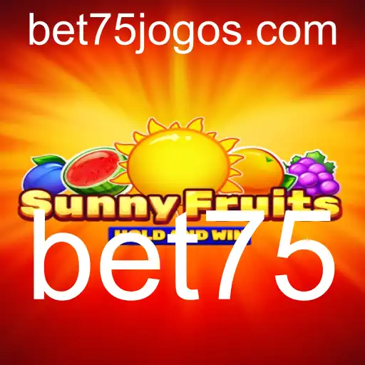 Descubra o Universo de SunnyFruits com Bet75: Jogue e Ganhe